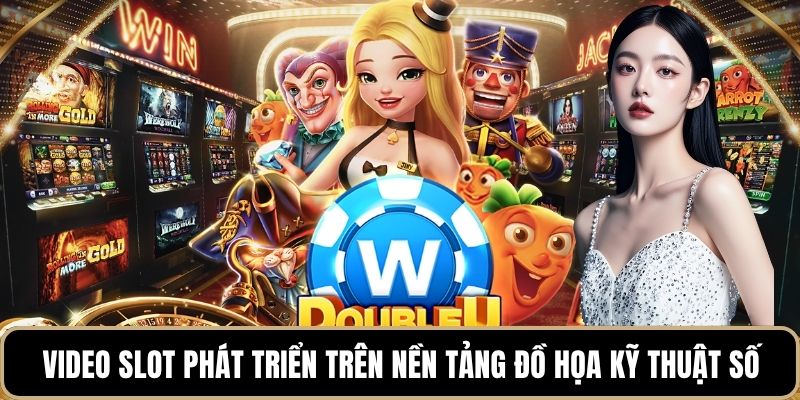 Video slot phát triển trên nền tảng đồ họa kỹ thuật số.